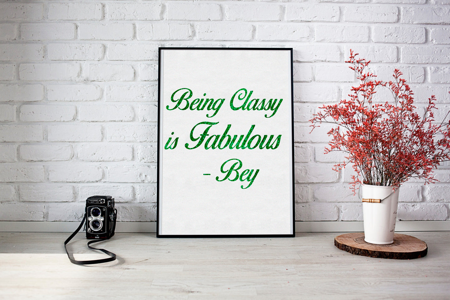 Life Quotes - Being Classy is Fabulous - Bey