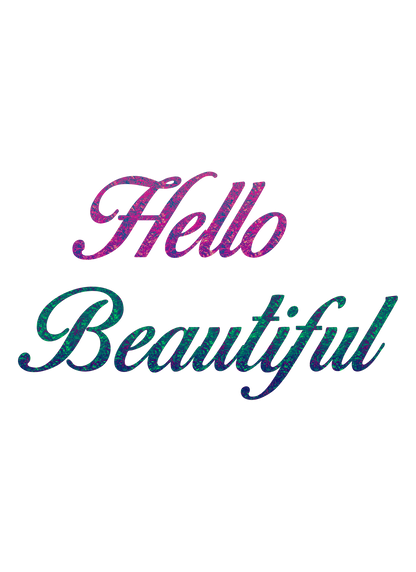Motivational Quotes - Hello Beautiful (BONUS)